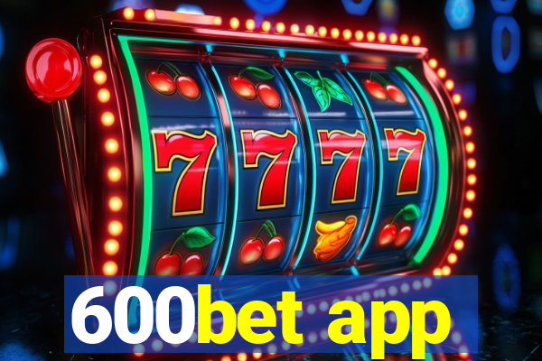 600bet app